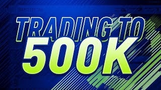 TRADING FROM 250K TO 500K #11 - LEAGUE SBC INVESTING!! (FIFA 18 Trading)