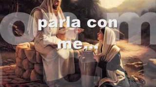 Parla con me. (Gesù)