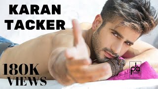 Karan Tacker | Bollywood Actor | Hot Photoshoot 2019  | Praveen Bhat  Photography | Celebrity Photos