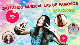 ¡Imitando musical.lys de famosos! + Seguidores / Danys