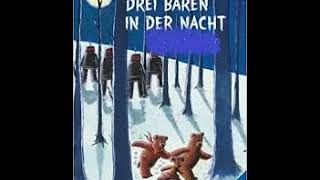 "Die drei Bären in der Nacht Teil 1"