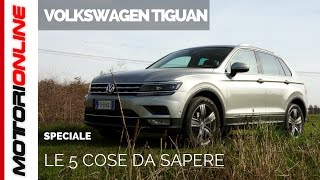 Volkswagen Tiguan MY 2017 | Le 5 cose da sapere