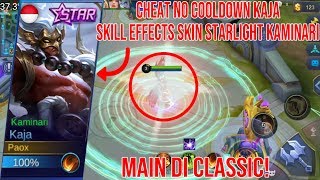 Cheat No Cooldown Kaja Skill Effects Skin Starlight Kaminari di Classic! - Mobile Legends