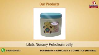 Petroleum, Pharmaceutical & Cosmetic Products By Sovereign Chemicals & Cosmetics, Mumbai