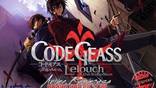 Rap Обзор - Code Geass: Lelouch of the Rebellion/Код Гиас: Восставший Лелуш