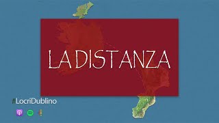 La Distanza | Locri - Dublino