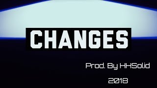 Dope Epic Instrumental Beat 2018 ► Changes ◄ (Prod. by HHSolid)