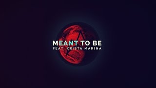 Arc North ft. Krista Marina - Meant To Be [Official Video]