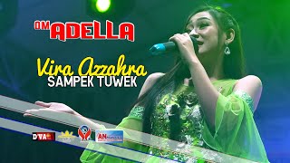 FIRA AZZAHRA - SAMPEK TUWEK [OM. ADELLA LIVE MOJOAGUNG]