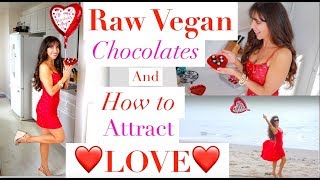 Raw VEGAN Chocolates | ❤️HOW to Attract LOVE❤️ | Manifest YOUR Soulmate