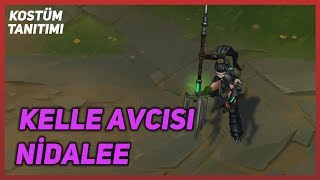 Kelle Avcısı Nidalee (Kostüm Tanıtımı) League of Legends