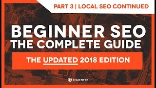 SEO Complete Guide Part 3: Local SEO Continued