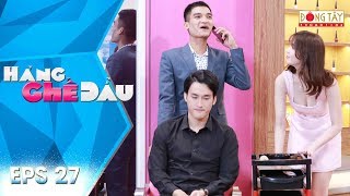 Hàng Ghế Đầu | Tập 27 Full HD: Ngọc Trinh Tư Vấn Mạc Văn Khoa Bán Bún Đậu Mắm Tôm