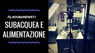 Subacquea e alimentazione - MySCUBANEWSTv - video #10