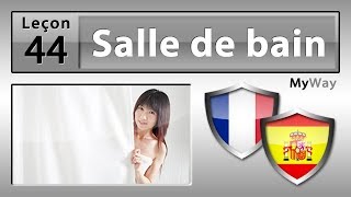 Leçon 44: Salle de bain (Etudier Espagnol)