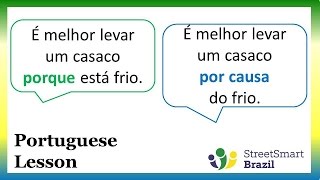 Portuguese Lesson: How to Use Porque and Por Causa de