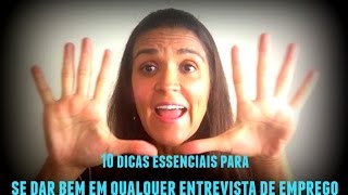 10 dicas essenciais para se dar bem em qualquer entrevista de emprego I Claudia Alves