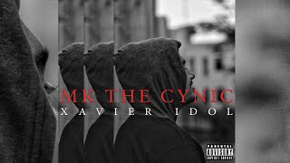 MK The Cynic- "Xavier Idol" || New English Rap Song 2020 || Lyric Video