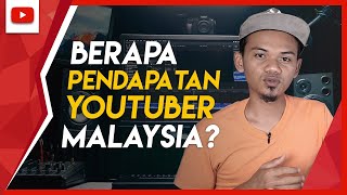RM700k Sebulan? Ini Pendapatan Youtuber Malaysia