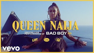 Queen Naija - Bad Boy (Live) | Vevo LIFT
