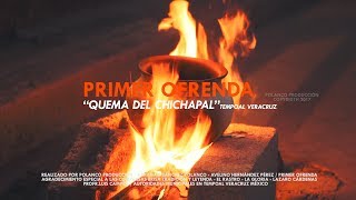 Xantolo Tempoal (Quema del Chichapal) Primer Ofrenda