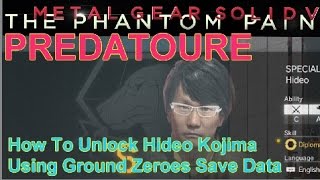 How To Unlock Hideo Kojima In Metal Gear Solid 5: The Phantom Pain Using Ground Zeroes Save Data