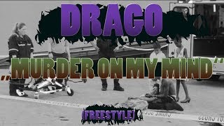 YNW Melly - Murder On My Mind (DRAGO FREESTYLE)