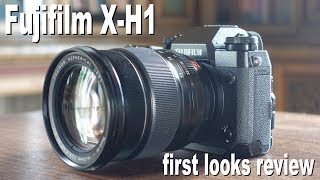 Fujifilm X-H1 review - first looks