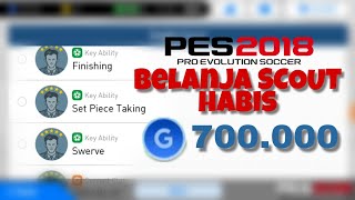 700.000 GP cuma dapat beberapa SCOUT - PES 2018 Mobile