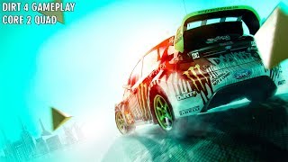 Dirt 4 Gameplay | Core 2 Quad Q8200