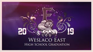 Weslaco East High School 2019 Graduation Ceremony