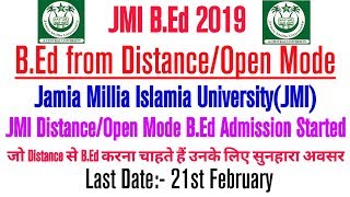 B.Ed from Distance/Open mode from Jamia Millia Islamia University(JMI). By Informer Raj
