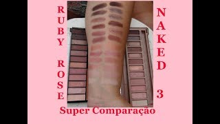 Comparação Ruby Rose X Naked 3