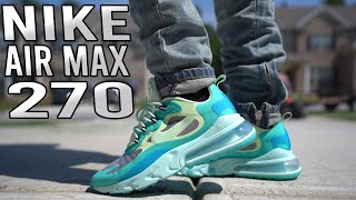 NIKE AIR MAX 270 REACT "HYPER JADE" "FROSTED SPRUCE" REVIEW AND ON FOOT !!!
