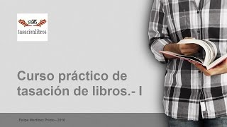 Algunos secretos profesionales de la tasación de libros antiguos y modernos