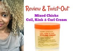 Twist Out with: Mixed Chicks Coil, Kink & Curl Styling Cream