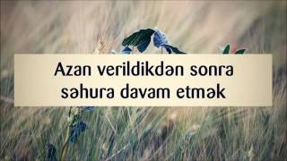 Azan verildikdən sonra səhura davam etmək ¦¦ Veysəl Veysel Orucov