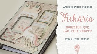 PROJETO STAMP CLUB BRASIL: FICHÁRIO MOMENTOS QUE SÃO PARA SEMPRE ♡ JuJu Scrapbook