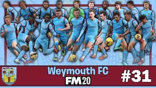 Weymouth FC | FM20 | Episode 31 | Football Manager 2020