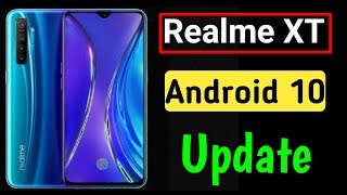Realme XT Android 10 Update !!! ???
