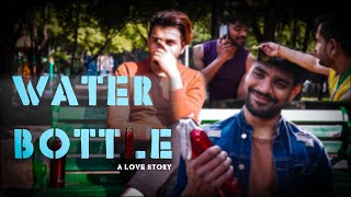 Water Bottle - A short  Gay Themed Love Story ( Trailor ) Coming Soon