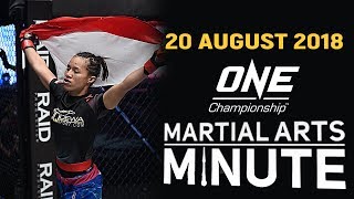 ONE: Martial Arts Minute | 20 August 2018
