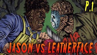 EL CRUCE ENTRE JASON Y LEATHERFACE!! - JASON VS LEATHERFACE (Parte 1)