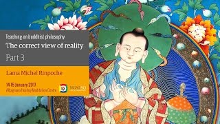 Teaching on Buddhist Philosophy: The Correct View of Reality - Part 3 (En - ita)