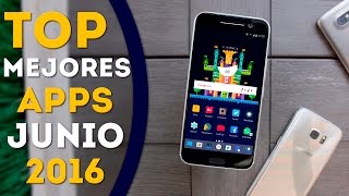 MEJORES APLICACIONES PARA ANDROID - JUNIO 2016 | INCREÍBLES Y NUEVAS!!