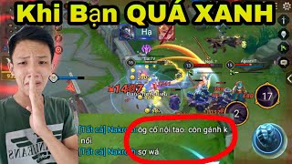Liên Quân Mobile - Khi bạn QUÁ XANH và Đồng đội bạn QUÁ PHẾ Và đây là cái kết không tưởng..!