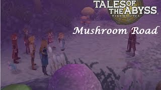 Let's Play Tales of the Abyss! 62: Mushroom Road (Sidequestery #4)