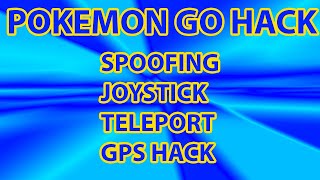 Pokemon GO Hack / Pokemon GO Spoofimg / Pokemon GO Joystick / Pokemon GO Spoofer