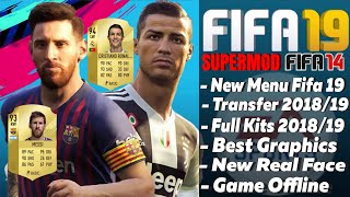 Download Fifa 19 mod Fifa 14 New Update Kits & Transfer Squad 2018 - 2019 | Mobile Android Offline