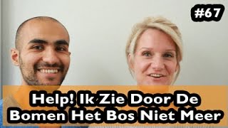 Help! Ik Zie Door De Bomen Het Bos Niet Meer! - Vraag #67
